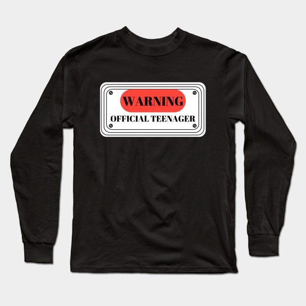 warning official teenager Long Sleeve T-Shirt by crackstudiodsgn